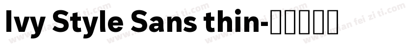 Ivy Style Sans thin字体转换